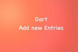 Dart: How to Add new Key/Value Pairs to a Map