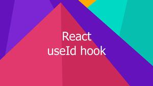 Working with the useId() hook in React